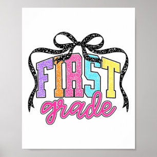 First Grade Coquette Bow Back To School Funny Teac Poster