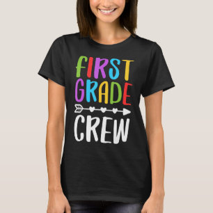 First Grade Crew  1st Grade Teacher Studen T-Shirt