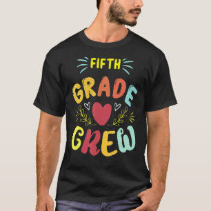 First Grade Crew Back To School 5th Grade Teachers T-Shirt