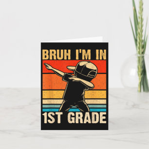 First Grade Dabbing Boy Bruh I'm In 1st Grade Stud Card