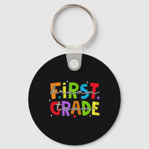 First Grade Dream Team Back To School 1st Grade Te Key Ring