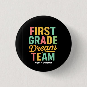 First Grade Dream Team Teacher Back to School Kids 3 Cm Round Badge