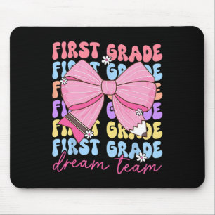 First Grade Dream Team Teacher Bow Back To School Mouse Pad