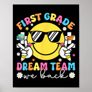 First Grade Dream Team We Back 1st Grade Teacher F Poster