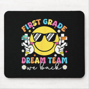 First Grade Dream Team We Ck 1st Grade Teacher Fir Mouse Pad