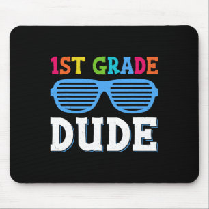 First Grade Dude 1st Grade Teachers Students Byck Mouse Pad