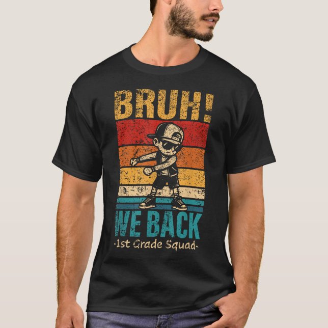  First Grade Flossing Boy Bruh We Back 1St Grade T-Shirt (Front)
