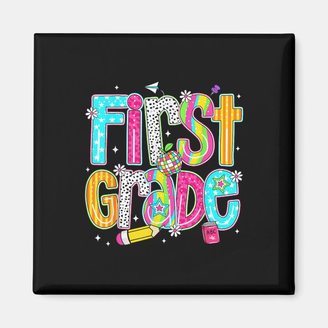 First Grade Happy First Day Of School Funny Back T Magnet (Front)