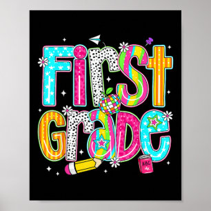 First Grade Happy First Day Of School Funny Back T Poster