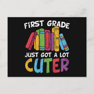 First Grade Just Got a Lot Cuter Back to School Postcard