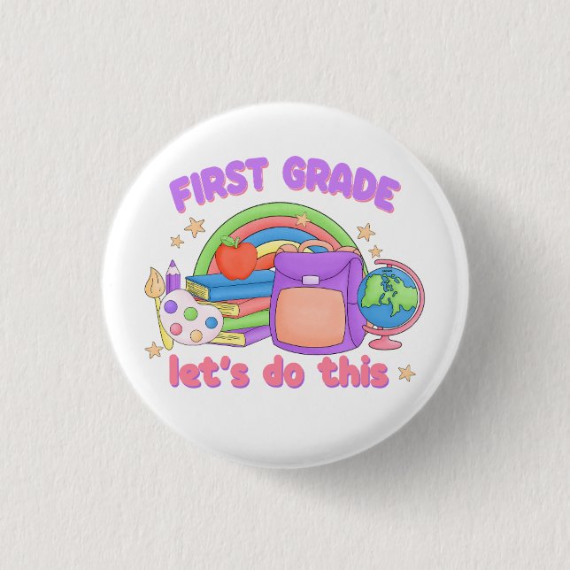 First Grade Let's Do This 3 Cm Round Badge (Front)