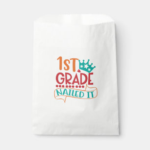 First grade Nailed it, 1st Grade Finished  Favour Bag