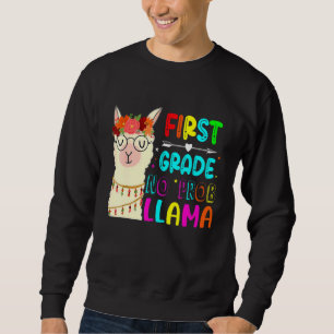 First Grade No Prob Llama 3rd Grade Teacher Back T Sweatshirt