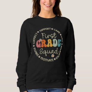 First Grade Squad Appreciation Week Back to School Sweatshirt