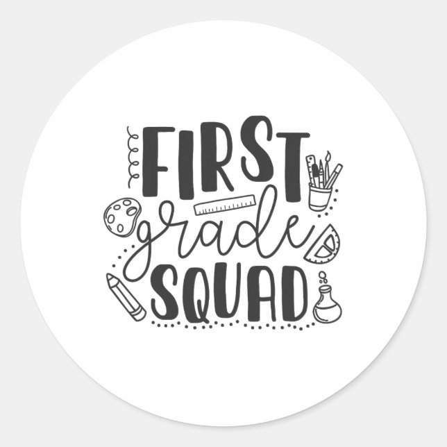 First Grade Squad Teacher  Classic Round Sticker (Front)
