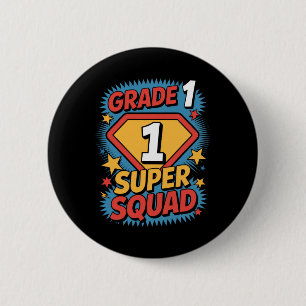 First Grade Superhero Squad 1st Year Kids Back To 6 Cm Round Badge