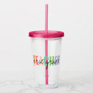First Grade Teacher  Acrylic Tumbler