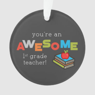 First Grade Teacher Appreciation Day, Awesome Ornament