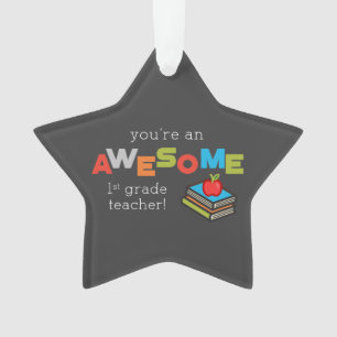 First Grade Teacher Appreciation Day, Awesome Ornament