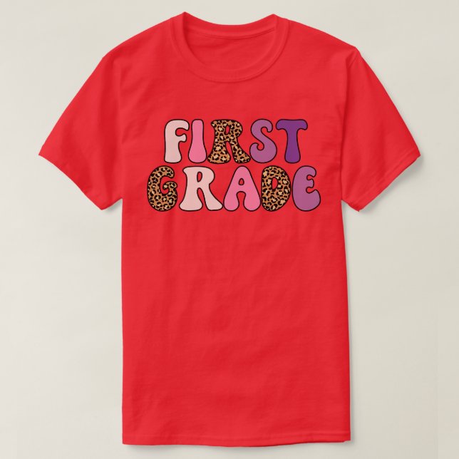 First Grade teacher Back To School  T-Shirt (Design Front)