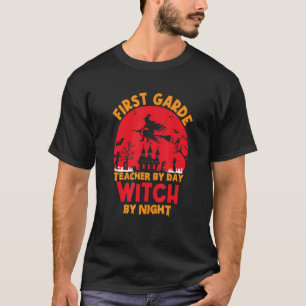 first grade teacher by day witch by night happy Ha T-Shirt