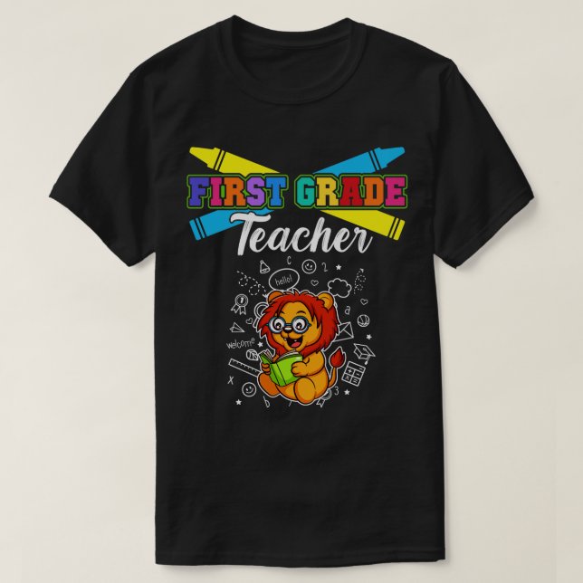 First Grade Teacher Elementary School Educator  T-Shirt (Design Front)