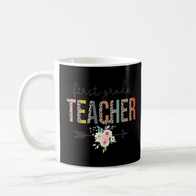 First Grade Teacher Leopard Teacher's Day Back To Coffee Mug (Left)