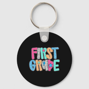 First Grade Teacher Student Happy First Day Back T Key Ring