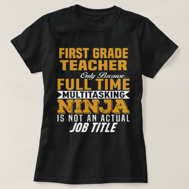 First Grade Teacher T-Shirt (Design Front)