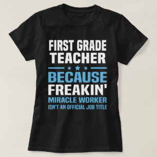 First Grade Teacher T-Shirt