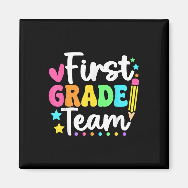 First Grade Team Back To School Teachers Students  Magnet (Front)