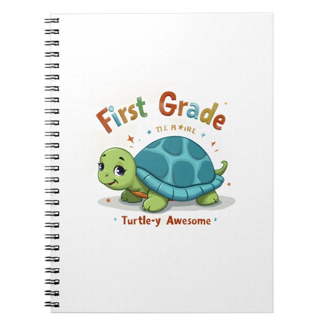 First Grade Turtle-y Awesome 1st Grade Back to Sch Notebook (Front)