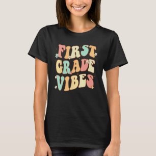 First Grade Vibes 1st Grade Team Retro 1st Day Of T-Shirt