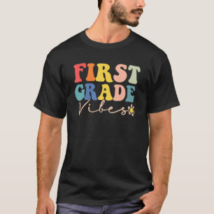 First Grade Vibes 1st Grade Team Retro 1st Day of T-Shirt