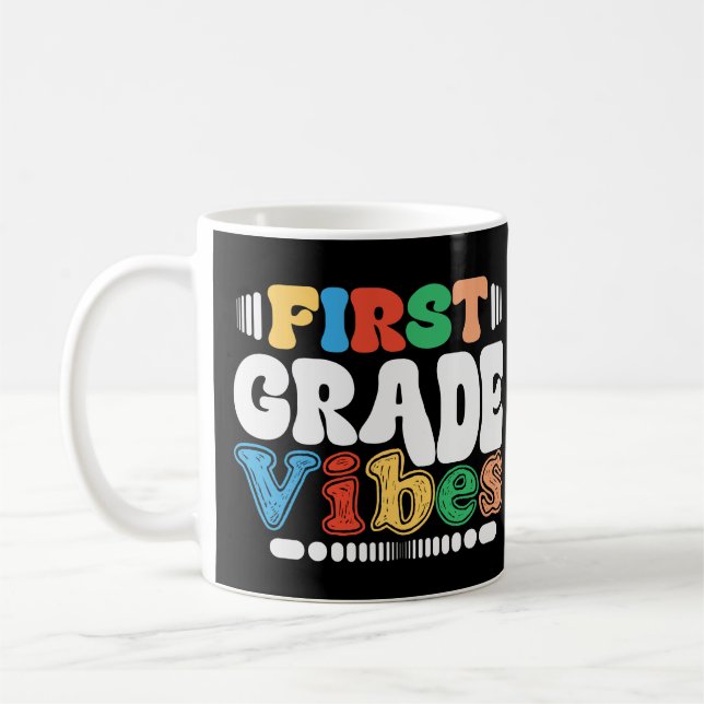 First Grade Vibes Back To School Students Teacher Coffee Mug (Left)