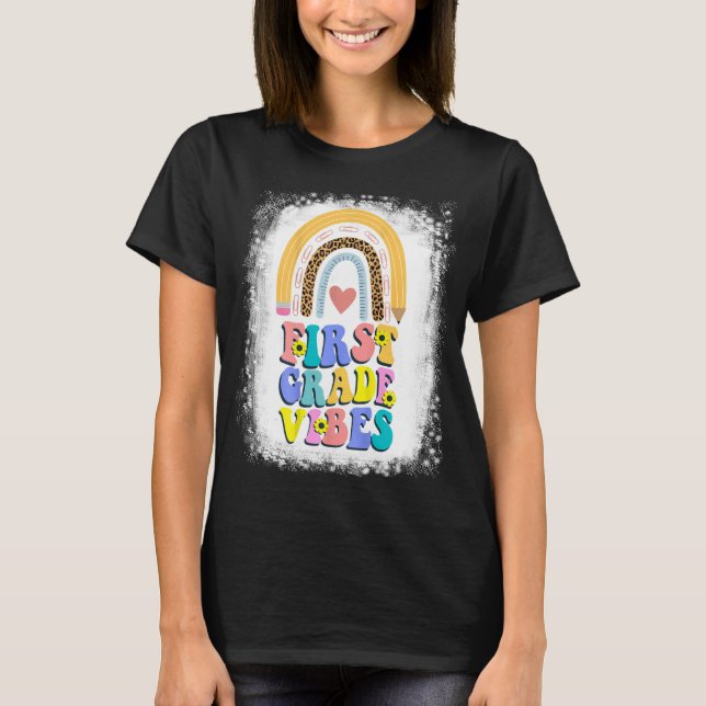 First Grade Vibes Shirt, First Teacher T-Shirt (Front)