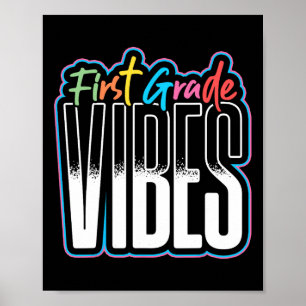 First Grade Vibes Teacher Student 1st Grade Ck To Poster