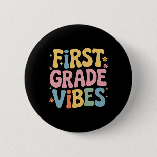 First Grade Vibes Teacher Student Back To School S 6 Cm Round Badge