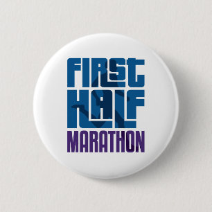 First Half Marathon 13.1 Miles 6 Cm Round Badge