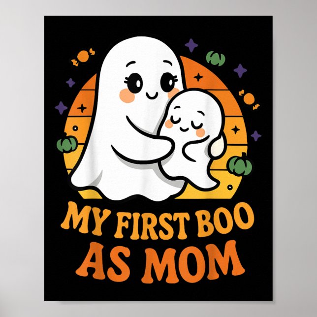 First Halloween As Mum 1st Time Mother  Poster (Front)