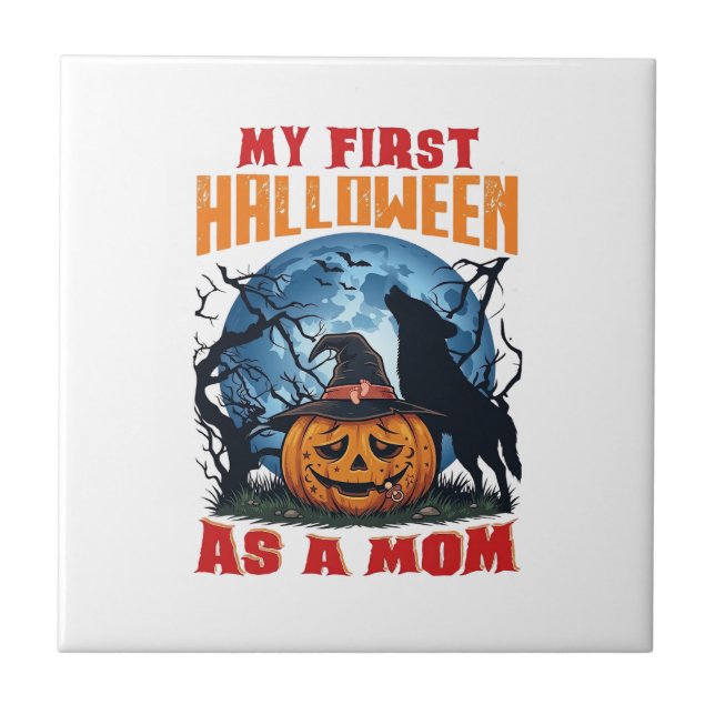 First Halloween As Mum Pumpkin Wolf Moon_1 Ceramic Tile (Front)