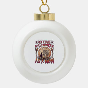First Halloween As Mum Witch Skeleton Moon_1 Ceramic Ball Christmas Ornament