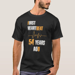 First Heartbeat 54 Years Ago  Age Birthday T-Shirt