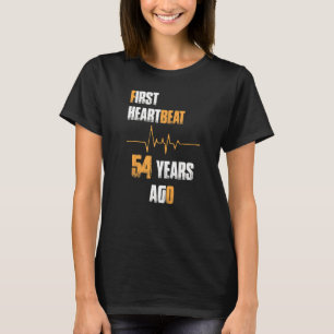 First Heartbeat 54 Years Ago Age Birthday T-Shirt