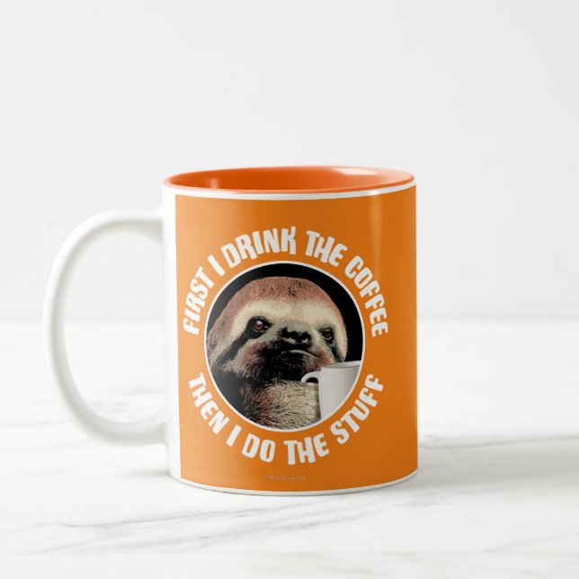 First I Drink The Coffee. Then I Do The Stuff Two-Tone Coffee Mug (Left)