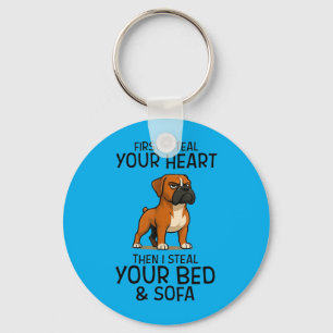 First I Steal Your Heart Your Bed Sofa Boxer Dog Key Ring