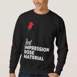First Impression Rose Material Bachelorette & Bach Sweatshirt