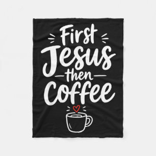 First Jesus Coffee Christian Faith Morning Prayer Fleece Blanket