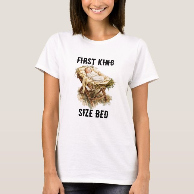 First King Size Bed Baby Jesus  T-Shirt (Front)
