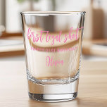 First Legal Shot Modern Pink 21st Birthday Shot Glass<br><div class="desc">First legal shot funny 21st birthday shot glass gift.</div>